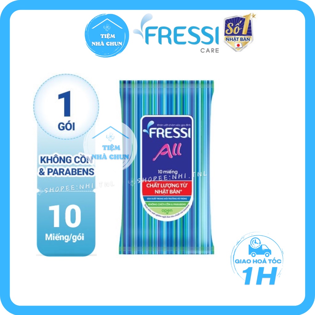 [KHĂN ƯỚT FRESSI CARE ALL 10 Miếng] - 1 Gói Khăn Giấy Ướt Chăm Sóc Gia Đình Fressi All Care - NHI.TNL / TIỆM NHÀ CHUN