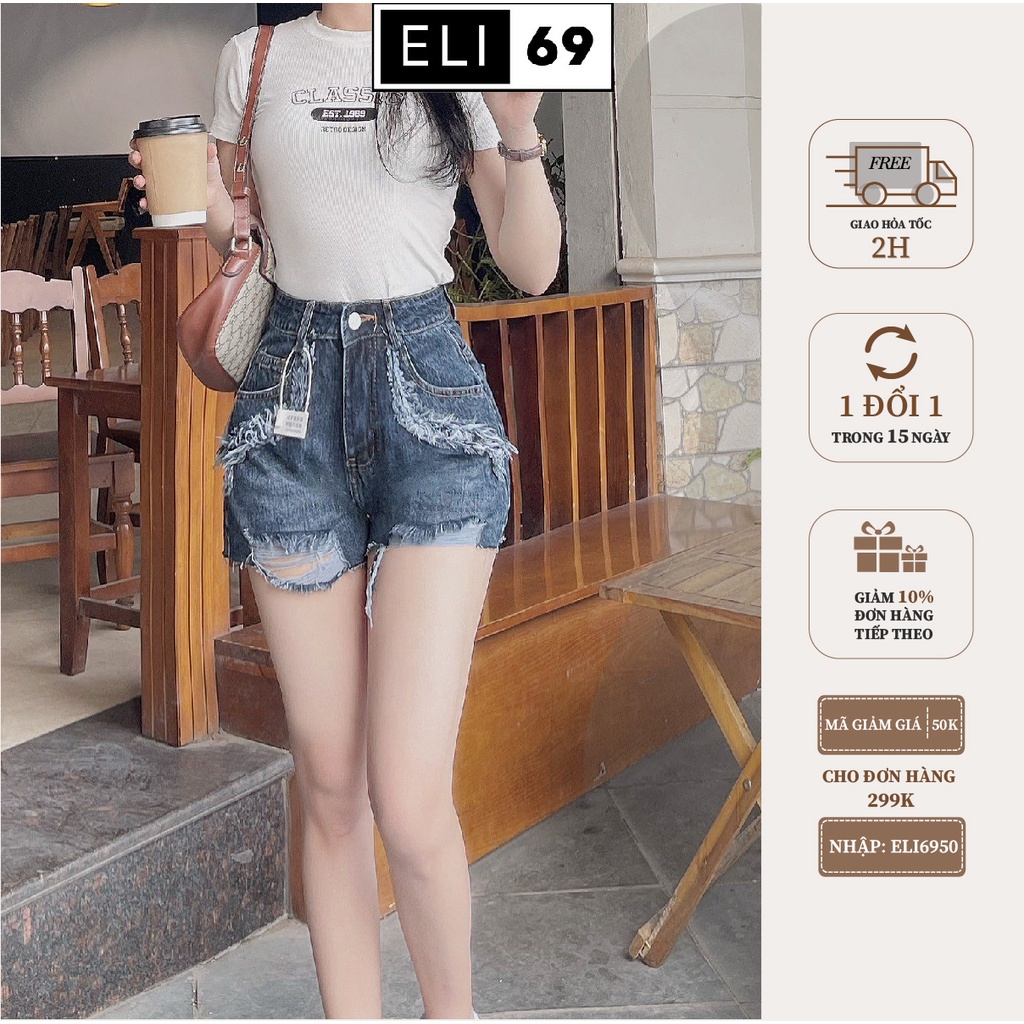 Quần Short Jean Nữ Eli69 Rách Tua Rua Không Co Dãn Lưng Cao Vải Denim Mềm Mịn Phong Cách Hàn Quốc Tôn Dáng DD88136