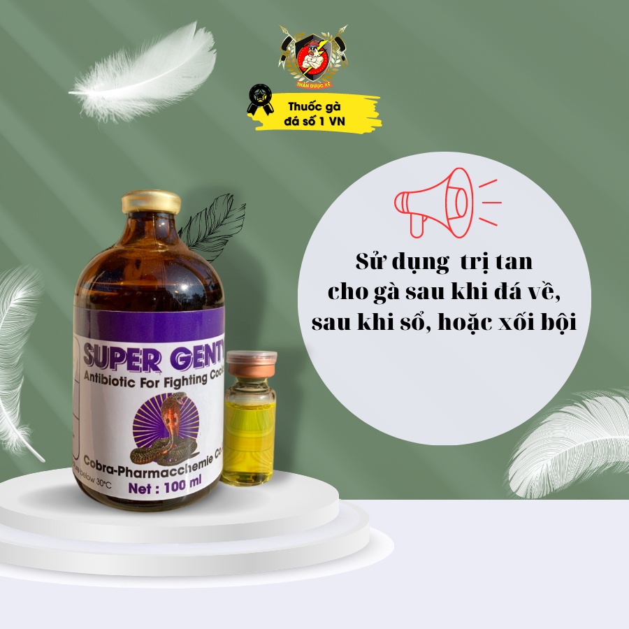Trị tan gà đá, thuốc gà đá, SUPER GENTY,nhập philippin trị tan cựa, tan phù ké, nhiễm trùng, viêm phổi.