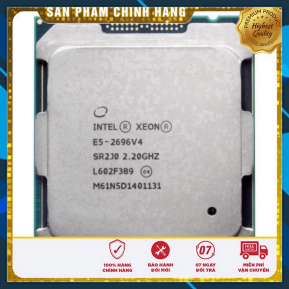 . New CPU E5 2696V4 - 22core/44threads, 2.2Ghz turbo 3.7Ghz Sale cực sốc . . . .