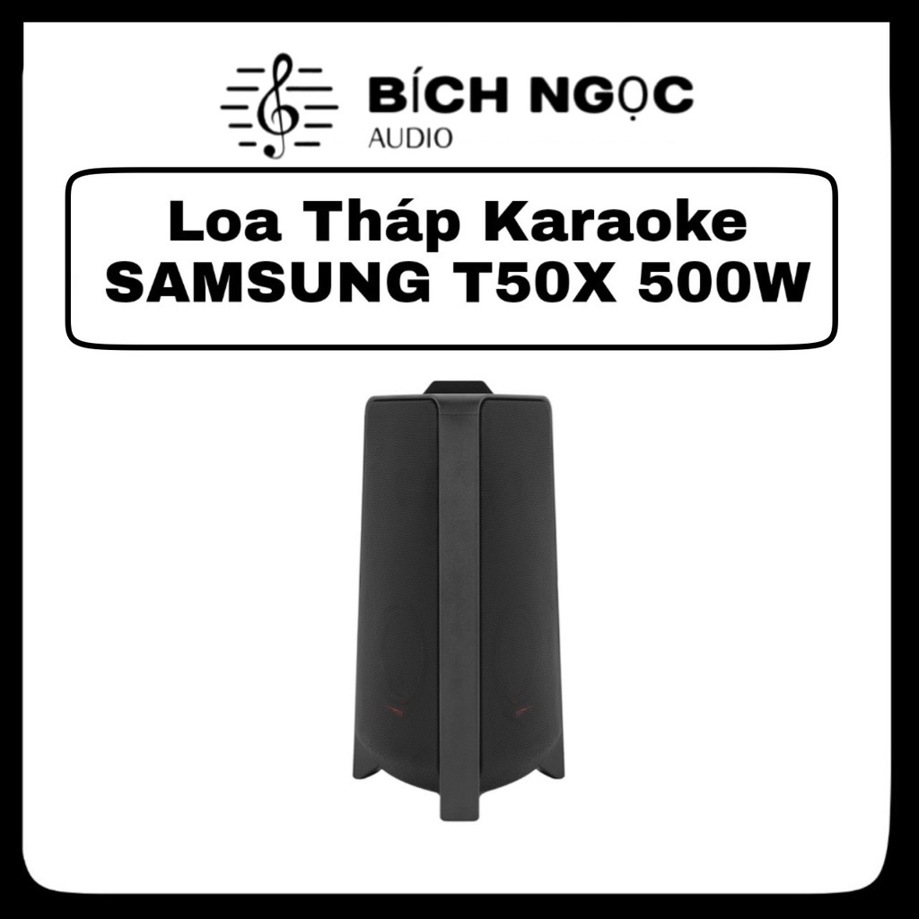 Loa Tháp karaoke Samsung T50/XV 500W