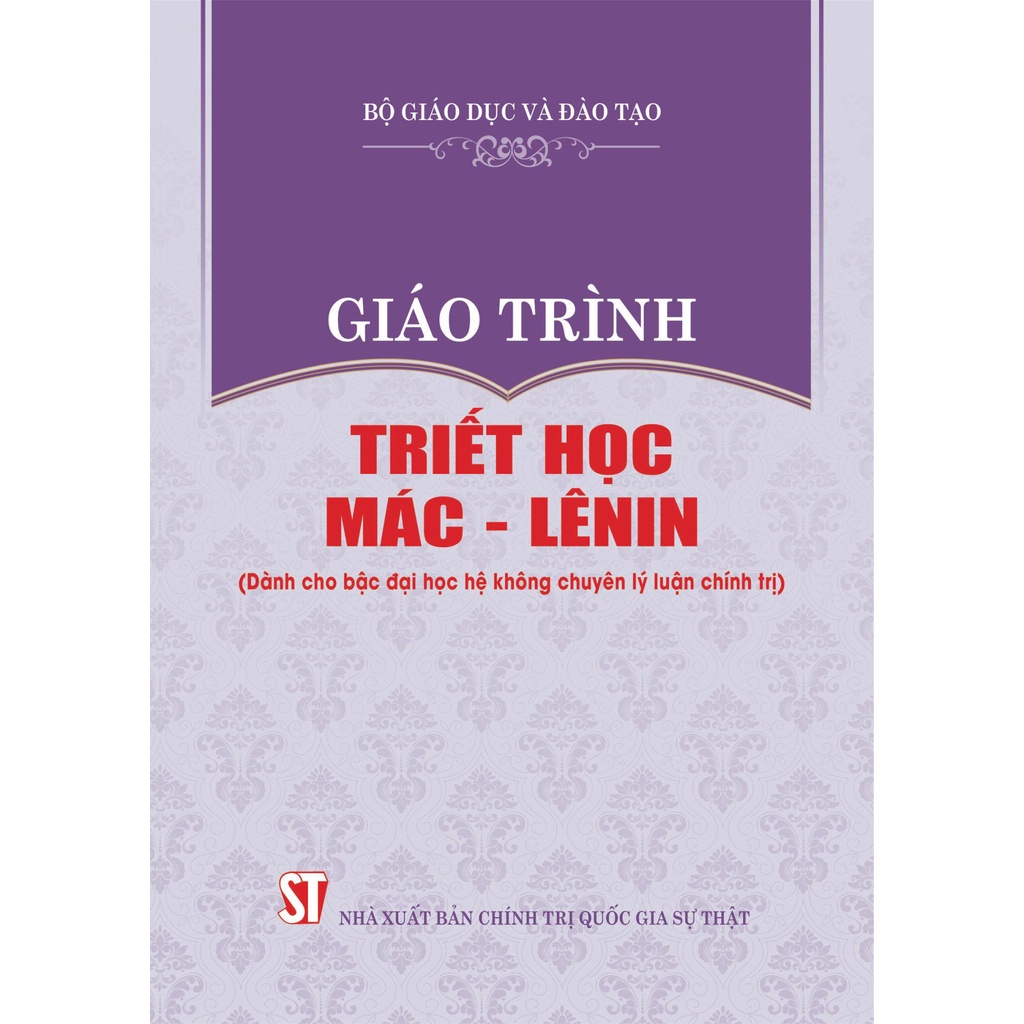 TRIẾT HỌC MÁC - LÊNIN (dành cho bậc Đại học hệ không chuyên lý luận chính trị)