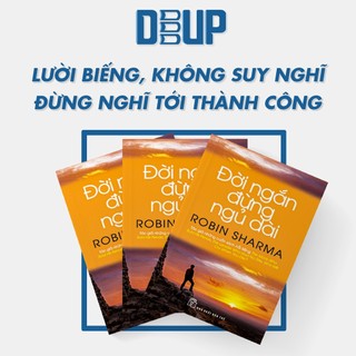 Sách - Đời Ngắn Đừng Ngủ Dài (Tái Bản)