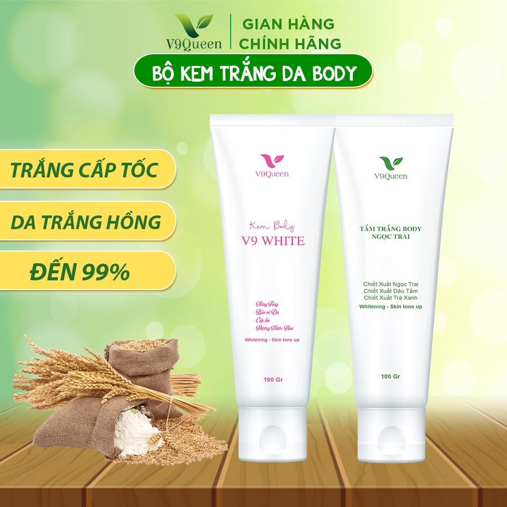 Bộ tắm trắng body V9Queen làm trắng da toàn thân cấp tốc gồm Kem ủ trắng 100g và kem dưỡng trắng 100g