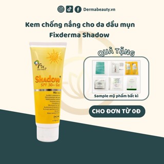 [Nhập Khẩu] Kem Chống Nắng Fixderma Shadow cream SPF 50+/Gel Spf 30 chống nắng cho da mặt và toàn thân 75g
