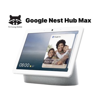 Loa thông minh Google Nest Hub Max