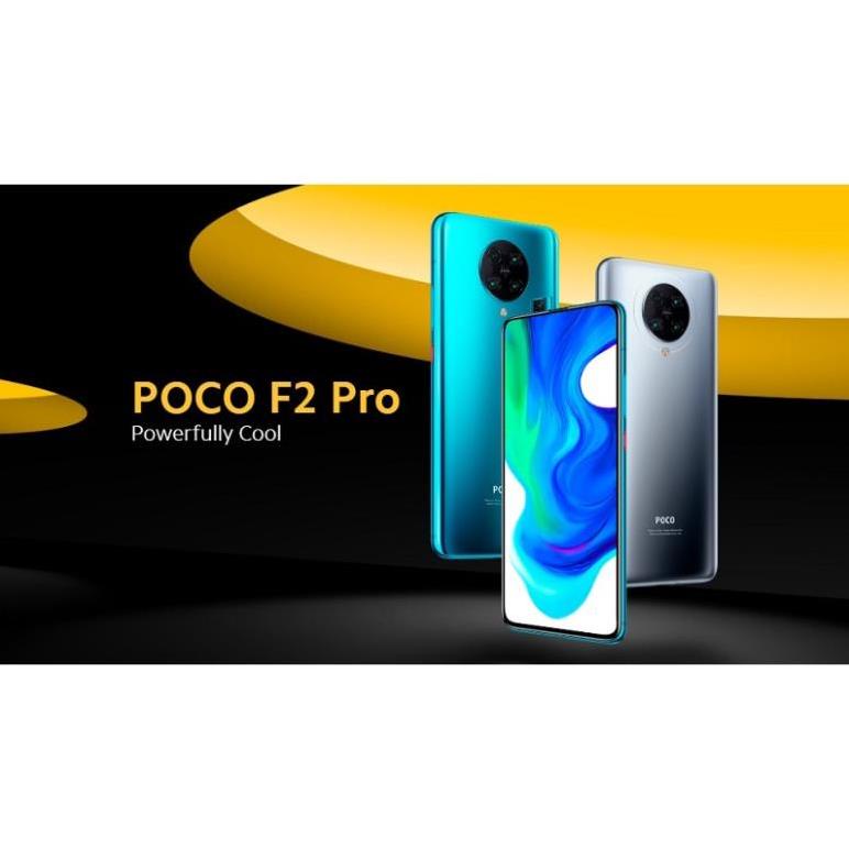 [Siêu Sale] [ SIÊU ƯU ĐÃI ] Điện thoại Xiaomi POCO F2 Pro, 6G RAM, CPU Snapdragon hàng chính hãng bảo hành 1 năm