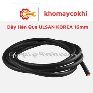 5 mét dây hàn que ulsan korea 16mm - dây cáp hàn chất lượng - 100% dây đồng nguyên chất
