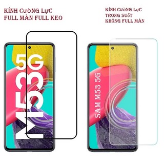 Kính cường lực samsung m53 5g full màn/ kính cường lực samsung m53 5g trong suốt không full