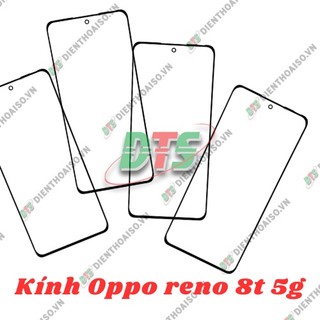 Mặt kính Oppo Reno 8T 5G ( mặt kính ép cho oppo reno 8t 5g )