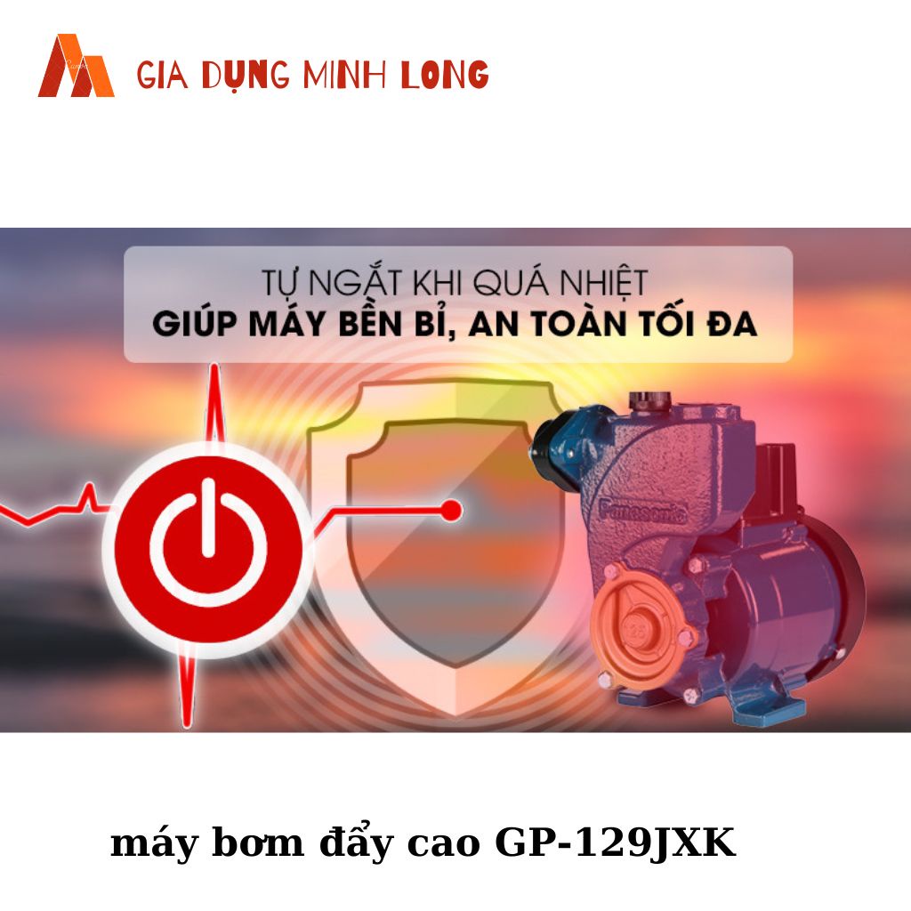 Máy bơm đẩy cao Panasonic GP-129JXK - Động cơ lõi đồng 100% - Hàng chí