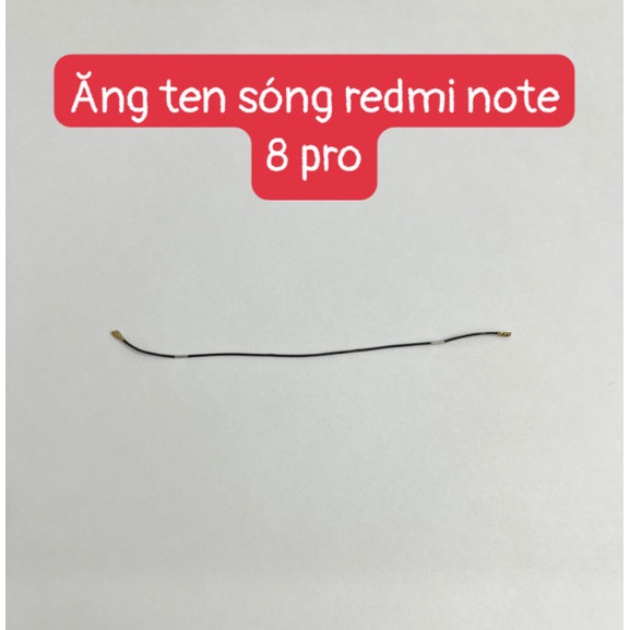 Dây ăng ten sóng redmi note 8 pro