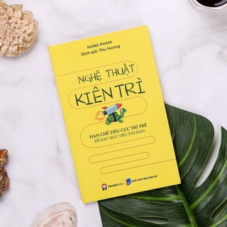 Sách PANDABOOKS Nghệ Thuật Kiên Trì - Hạn chế tiêu cực trì trệ để đạt mục tiêu dài hạn