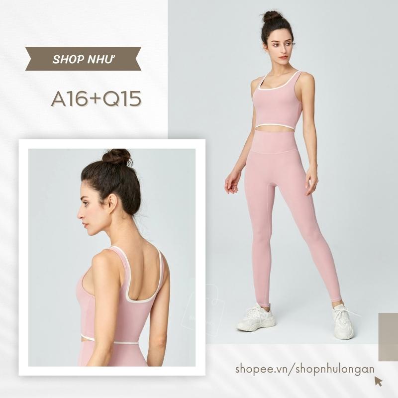 Set áo A16+quần Q15 hàng Quảng Châu cao cấp vải co giãn 4 chiều, chuyên tập Gym Yoga