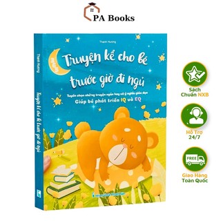 Sách - Truyện Kể Cho Bé Trước Giờ Đi Ngủ - Tuyển chọn những truyện ngắn hay và ý nghĩa