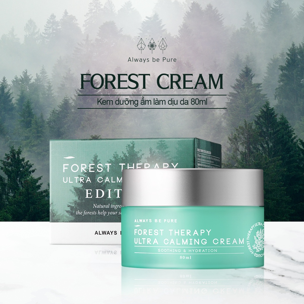 Kem dưỡng làm dịu da ALWAYS BE PURE Forest Therapy Ultra cấp ẩm hiệu quả