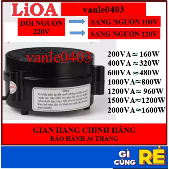 Biến áp đổi nguồn Lioa 220v ra 100V 120V, Công Suất 200VA 400VA 600VA 1000VA 1200VA 1500VA 2000VA cho thiết bị Nhật, Mỹ
