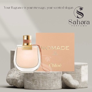 Chloe Nomade EDP 75ml | Nước hoa nữ Chloe nhẹ nhàng sang trọng | Sahara Perfume