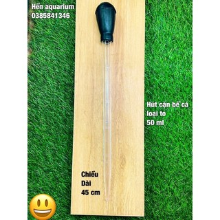 Dụng cụ hút cặn bể cá , đong phân nước cỡ 50 ml