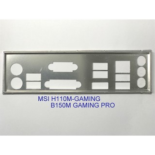 Miếng fe chặn main msi h110m-gaming, b150m gaming pro
