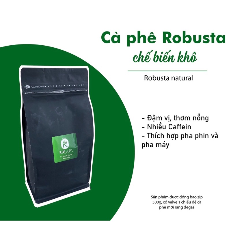 CÀ PHÊ 100% ROBUSTA CHẾ BIẾN KHÔ RIV COFFEE - GÓI ZIP 250GR / 500GR / 1KG