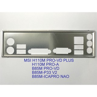 Miếng fe chặn main msi h110m pro-vd plus, h110m pro-a, b85m-p33 v2, b85m-icafe pro nano