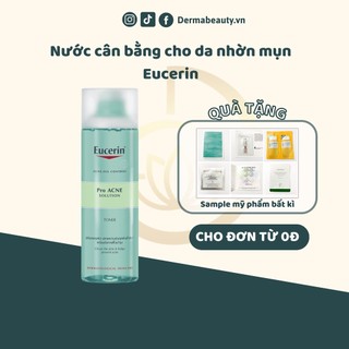 Toner Eucerin Pro Acne Solution Toner cho Da Mụn - Nước Hoa Hồng Eucerin Proacne Cân Bằng Da Dầu Mụn 200ml
