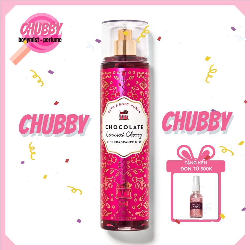 𝙘𝙝𝙪𝙗𝙗𝙮 - Xịt Thơm Toàn Thân BATH & BODY WORKS -CHOCOLATE COVERED CHERRY