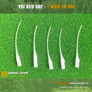 Vòi keo 502 ( 1 bịch 20 vòi )