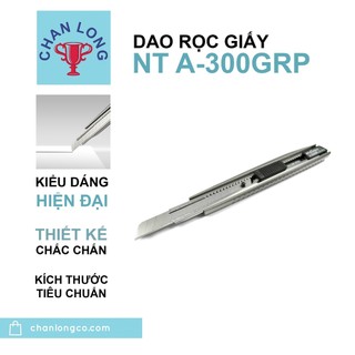 Dao cắt,dao rọc giấy chính hãng NT CUTTER A-300GRP nhật bản thân kim loại metan,siêu bén,cắt da,cắt rập,decal,nhựa Vynil