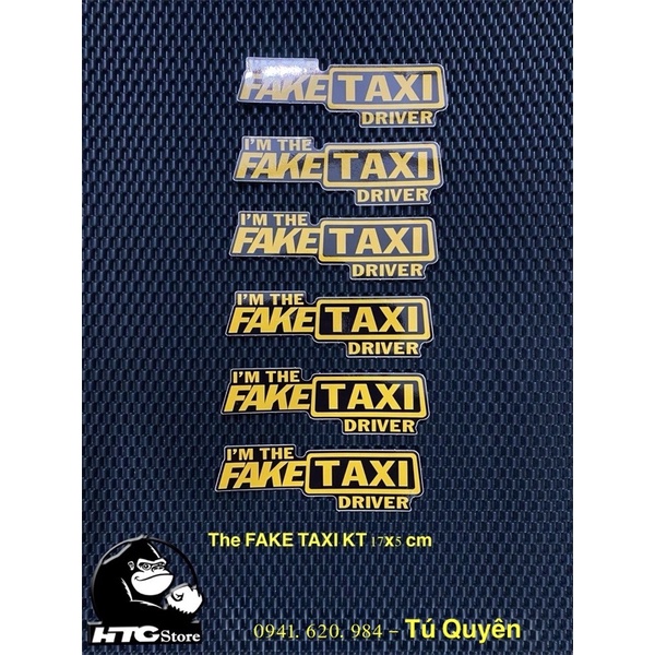 Tem Sticker The Fake Taxi cho mấy anh shiper vui tính dán trang trí nón - xe, tem in 3 lớp nên có lớp nền bóng trong
