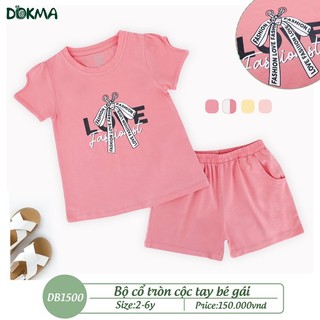 Bộ cộc tay cổ tròn bé gái dokma
