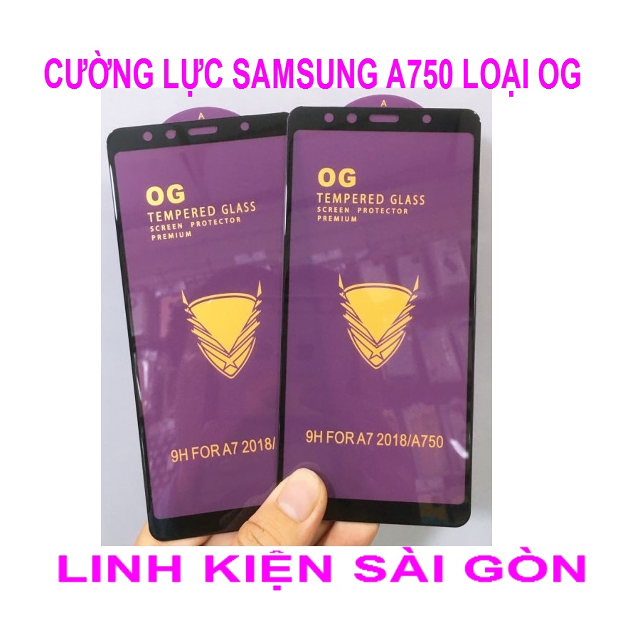 CƯỜNG LỰC SAMSUNG A750 LOẠI OG