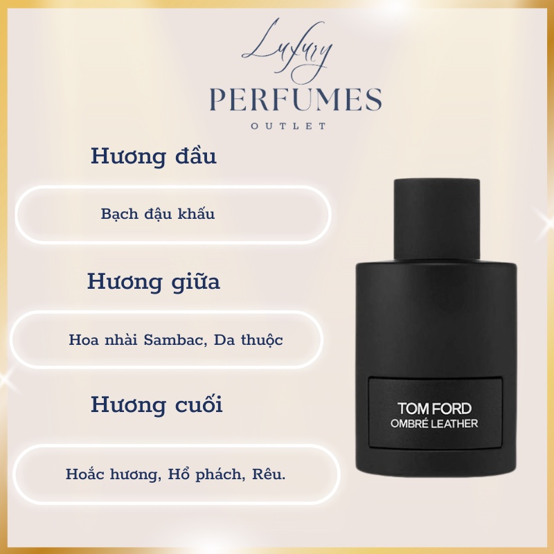𝐍𝐮̛𝐨̛́𝐜 𝐡𝐨𝐚 𝐓.𝐅 𝐎𝐦𝐛𝐫𝐞́ 𝐋𝐞𝐚𝐭𝐡𝐞𝐫 𝐄𝐃𝐏 100ml- Mùi hương cá tính, hiện đại, trẻ trung | BigBuy360 - bigbuy360.vn