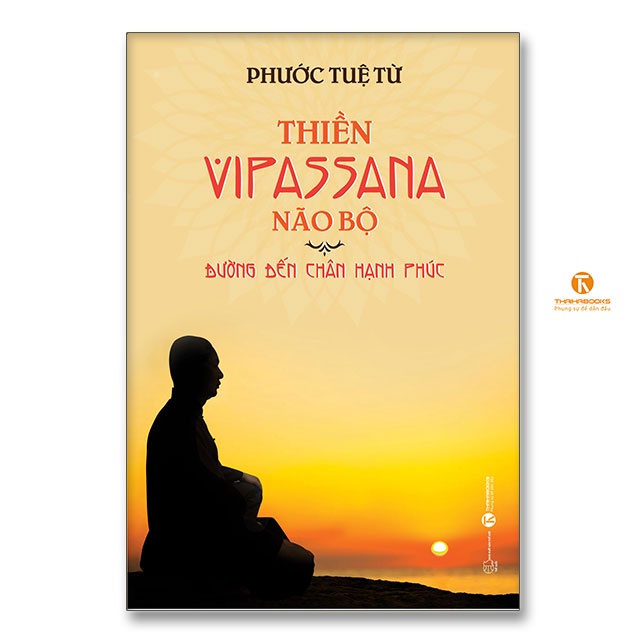 Sách - Thiền Vipassana não bộ: Đường đến chân hạnh phúc