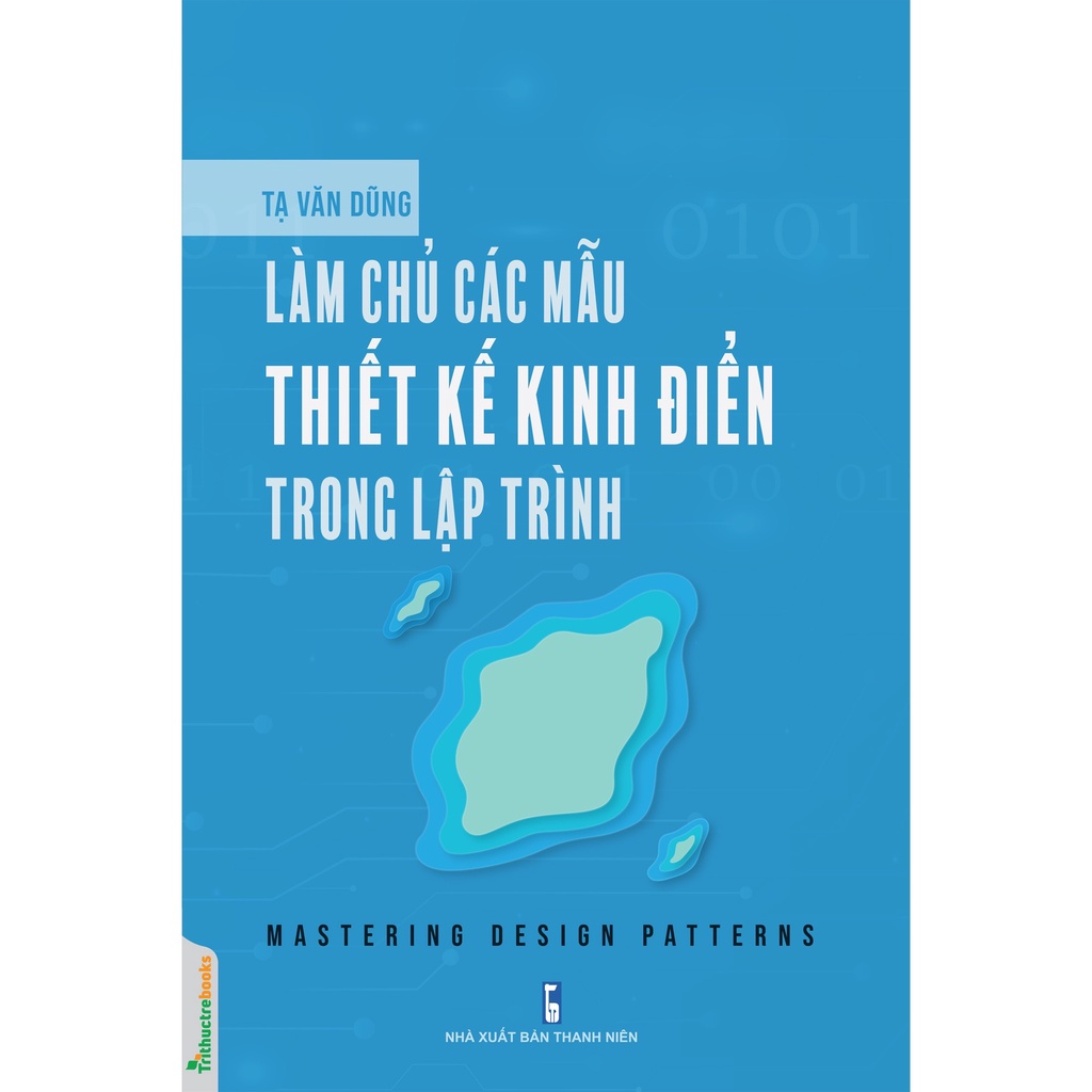 Sách Làm chủ các mẫu thiết kế kinh điển trong lập trình (Mastering design patterns)