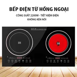 Bếp hồng ngoại bếp điện từ đa năng không kén nồi - bếp đôi 1 điện từ 1 hồng ngoại công suất lớn