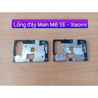 Lồng đậy Main Mi8 SE Xiaomi (Zin tháo máy)