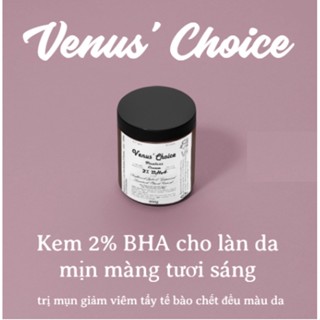 (dược Ấn) Kem body BHA 2% giảm viêm nang lông đều màu da giảm thâm trắng sáng da dưỡng thể salicylic Venus Choice