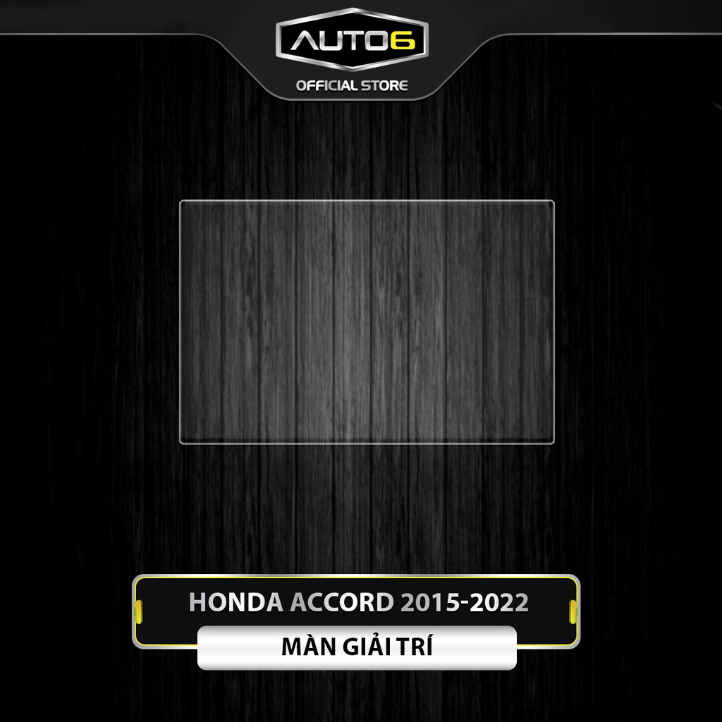 HONDA ACCORD 2019-22: Phim PPF dán màn giải trí - AUTO6 &lt;Made in Việt Nam&gt; chống xước, che phủ các vết xước cũ hiệu quả.