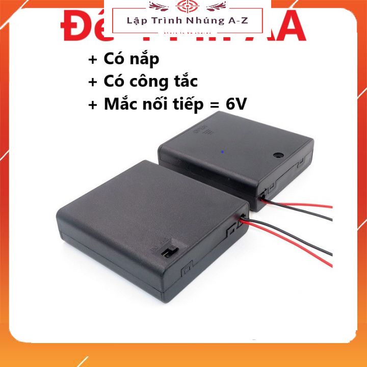 [Lập Trình Nhúng A-Z][G35] Đế Pin AA 4 Cell Không Nắp/Có Nắp