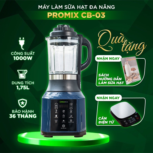Máy làm sữa hạt CB03-Máy xay nấu đa năng Promix CB-03-Máy xay sinh tố CB03- Bảo hành 36 tháng