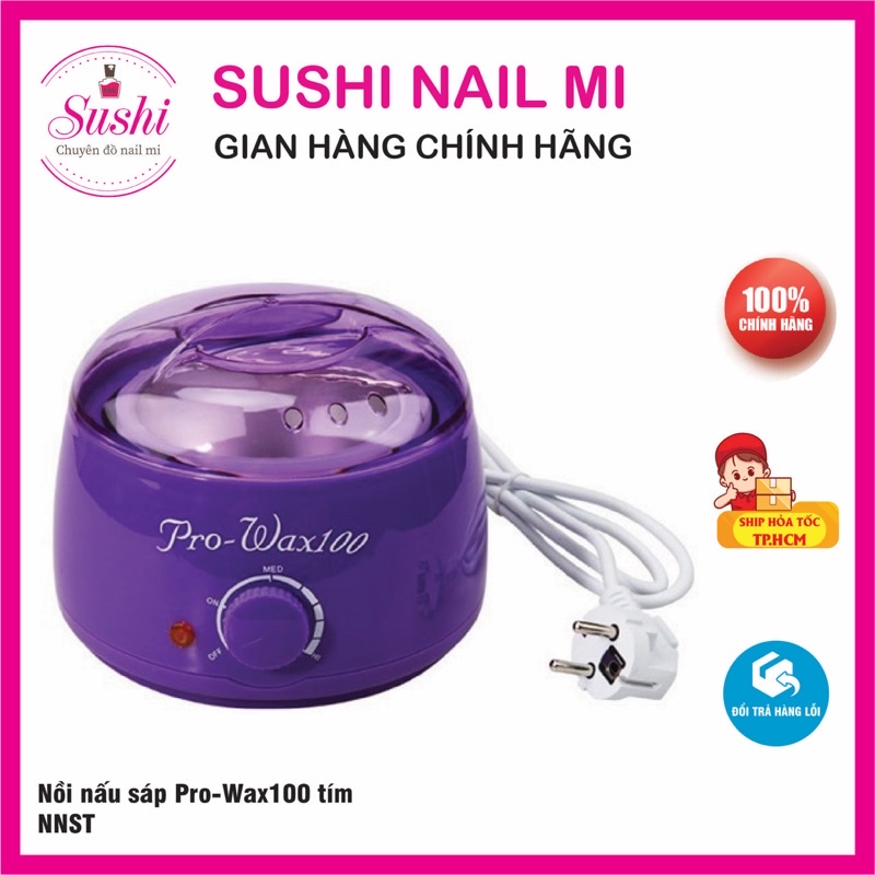 Nồi nấu sáp Pro-wax100 chuyên dụng cho các spa nail - Sushi nail mi
