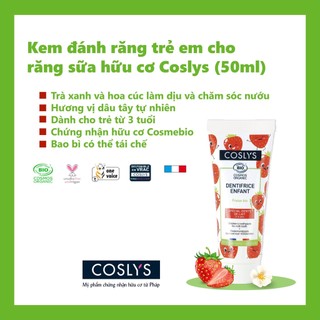 Kem đánh răng trẻ em cho răng sữa hữu cơ Coslys