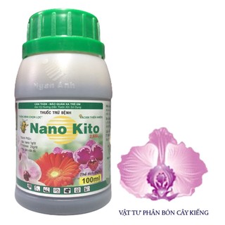 Thuốc trừ bệnh nano kito 2.6sl - #364a# 100ml