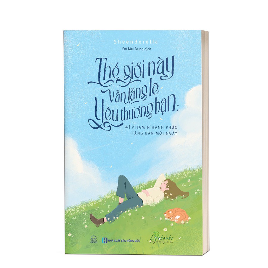 Sách Thế Giới Này Vẫn Lặng Lẽ Yêu Thương Bạn - 41 Vitamin Hạnh Phúc Tặng Bạn Mỗi Ngày - Phát Triển Bản Thân