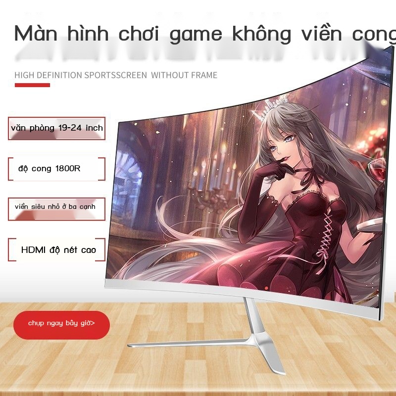 Màn hình máy tính để bàn, 19 inch 20/22/24, HDMI độ nét cao, mặt cong tràn viền, 27 inch, full màn hình