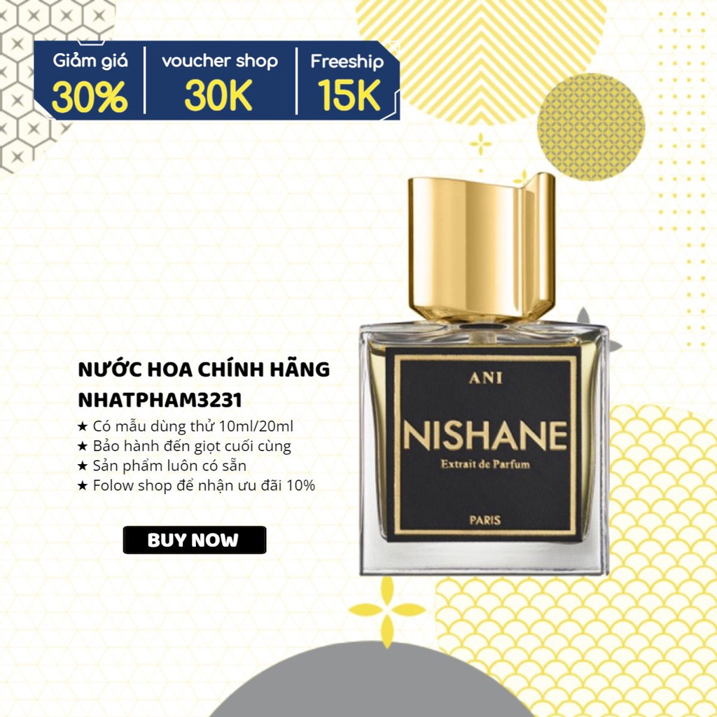 Nishane - Ani Extrait de Parfum 10ml - Nước hoa chính hãng