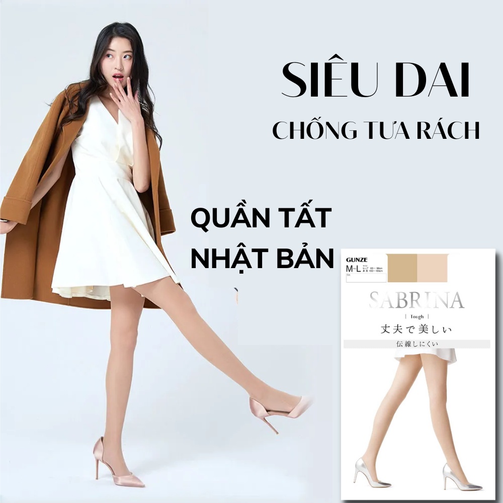 Quần tất siêu dai nội đia Nhật SABRINA Touch Quần tất chống xước chống tia UV làm thon gon đùi Quần tất cao cấp Nhật Bản