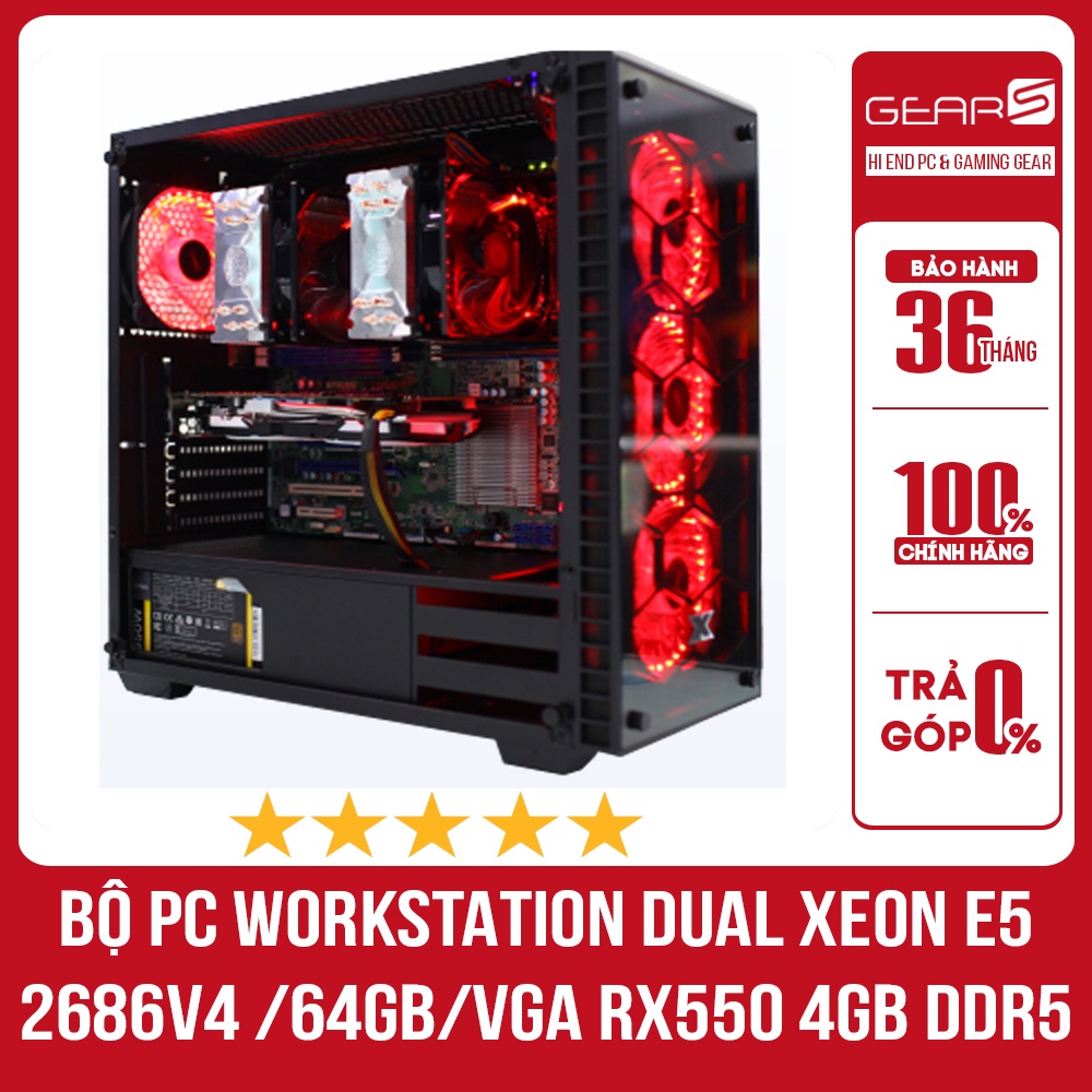 BỘ PC WORKSTATION DUAL XEON E5 2686v4 /64GB/VGA RX550 4GB DDR5